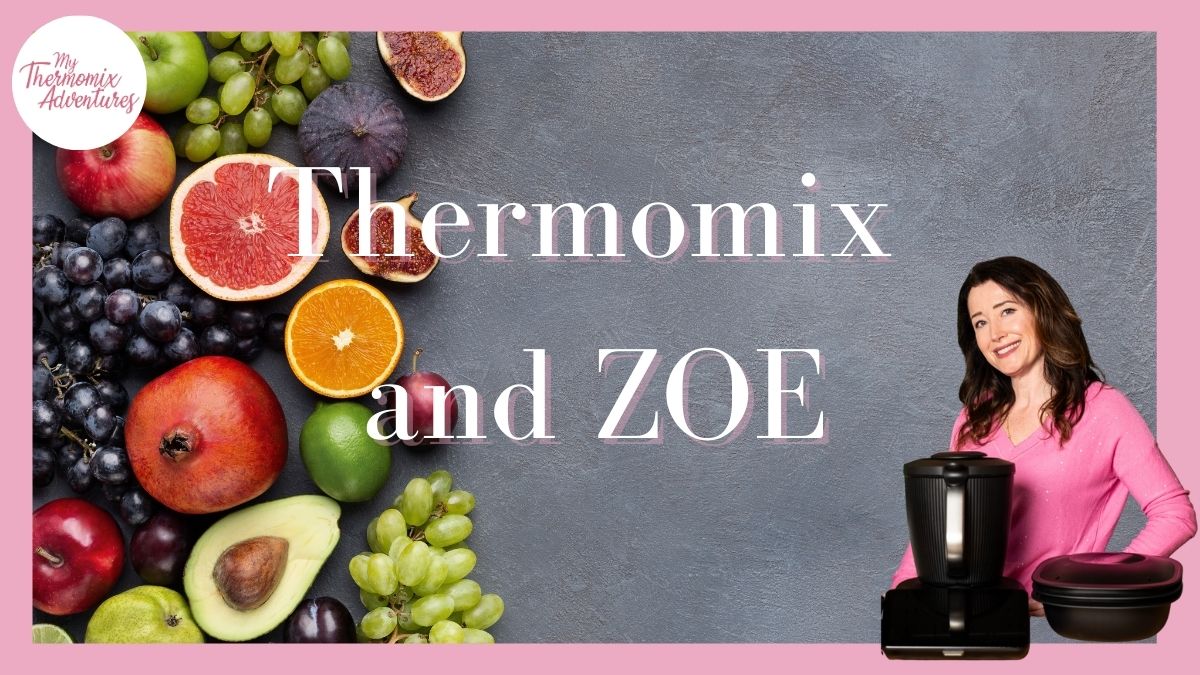 Thermomix and Zoe